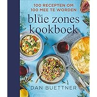 Het blue zones kookboek: 100 recepten om 100 mee te worden Het blue zones kookboek: 100 recepten om 100 mee te worden Hardcover
