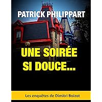 Une soirée si douce... (Les enquêtes de Dimitri Boizot) (French Edition)