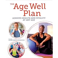 The Age Well Plan: Achieve Health and Vitality at any Age (Sirius Mind & Body) The Age Well Plan: Achieve Health and Vitality at any Age (Sirius Mind & Body) Paperback