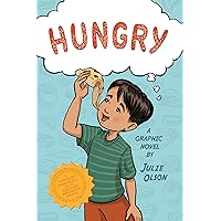Hungry: a Graphic Novel, Fighting Childhood Food Insecurity Hungry: a Graphic Novel, Fighting Childhood Food Insecurity Kindle Paperback