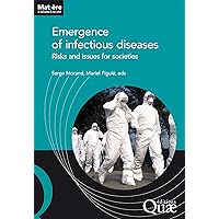 Emergence of infectious diseases: Risks and issues for societies Emergence of infectious diseases: Risks and issues for societies Kindle