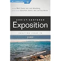 Exalting Jesus in John (Christ-Centered Exposition Commentary) Exalting Jesus in John (Christ-Centered Exposition Commentary) Paperback Kindle