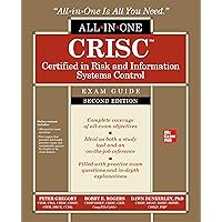 CRISC Certified in Risk and Information Systems Control All-in-One Exam Guide, Second Edition CRISC Certified in Risk and Information Systems Control All-in-One Exam Guide, Second Edition Hardcover Kindle