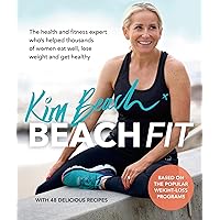 Beach Fit: From the health and fitness expert who's helped thousands of women eat well, lose weight and get healthy