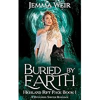 Buried by Earth: A Dystopian Shifter Romance (Highland Rift Scar Book 1)