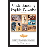 Understanding Reptile Parasites, 2nd Edition (CompanionHouse Books) Recognizing Mites, Harmful Protozoa, Tapeworm, and More in Snakes, Geckos, Turtles, and Other Reptiles (Advanced Vivarium Systems) Understanding Reptile Parasites, 2nd Edition (CompanionHouse Books) Recognizing Mites, Harmful Protozoa, Tapeworm, and More in Snakes, Geckos, Turtles, and Other Reptiles (Advanced Vivarium Systems) Paperback Kindle