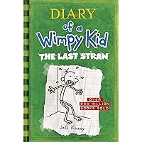 The Last Straw (Diary of a Wimpy Kid #3) The Last Straw (Diary of a Wimpy Kid #3) Hardcover Kindle Audible Audiobook Paperback Mass Market Paperback Audio CD