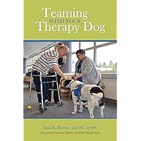 Teaming With Your Therapy Dog (New Directions in the Human-Animal Bond) Teaming With Your Therapy Dog (New Directions in the Human-Animal Bond) Paperback Kindle
