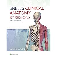 Snell's Clinical Anatomy by Regions Snell's Clinical Anatomy by Regions Paperback Kindle