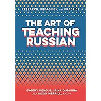 The Art of Teaching Russian The Art of Teaching Russian Paperback Kindle Hardcover