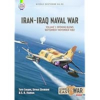 Iran-Iraq Naval War: Volume 1: Opening Blows September-November 1980 (Middle East@War)