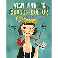 Joan Procter, Dragon Doctor: The Woman Who Loved Reptiles Joan Procter, Dragon Doctor: The Woman Who Loved Reptiles Paperback Kindle Hardcover