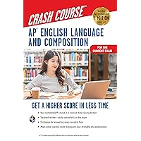 AP® English Language & Composition Crash Course, 3rd Ed., Book + Online: Get a Higher Score in Less Time (Advanced Placement (AP) Crash Course)