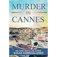 Murder in Cannes: A French Riviera Mystery (The Maggie Newberry Mystery Series Book 10) Murder in Cannes: A French Riviera Mystery (The Maggie Newberry Mystery Series Book 10) Kindle Paperback