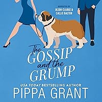 The Gossip and the Grump: Three BFFs and a Wedding, Book 2 The Gossip and the Grump: Three BFFs and a Wedding, Book 2 Audible Audiobook Kindle Paperback