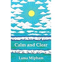 Calm and Clear (Buddhism) Calm and Clear (Buddhism) Paperback