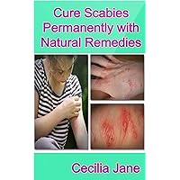 Cure Scabies Permanently with Natural Remedies