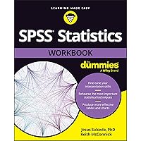 SPSS Statistics Workbook For Dummies SPSS Statistics Workbook For Dummies Paperback Kindle