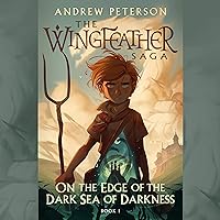 On the Edge of the Dark Sea of Darkness: The Wingfeather Saga, Book 1 On the Edge of the Dark Sea of Darkness: The Wingfeather Saga, Book 1 Audible Audiobook Paperback Kindle Hardcover