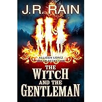 The Witch and the Gentleman (Allison Lopez Book 1)