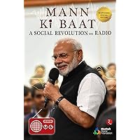 Mann Ki Baat – 50 Episodes Special Edition.: A Social Revolution on Radio . Mann Ki Baat – 50 Episodes Special Edition.: A Social Revolution on Radio . Kindle Paperback