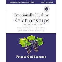Emotionally Healthy Relationships Expanded Edition Workbook plus Streaming Video: Discipleship that Deeply Changes Your Relationship with Others Emotionally Healthy Relationships Expanded Edition Workbook plus Streaming Video: Discipleship that Deeply Changes Your Relationship with Others Paperback Kindle