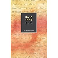 Hawaii Calling (The Hali‘a Aloha Series) Hawaii Calling (The Hali‘a Aloha Series) Kindle Paperback