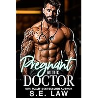 Pregnant by the Doctor: A Taboo Age Gap Medical Romance (Unexpectedly Pregnant) Pregnant by the Doctor: A Taboo Age Gap Medical Romance (Unexpectedly Pregnant) Kindle