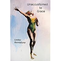 Unaccustomed to Grace Unaccustomed to Grace Kindle
