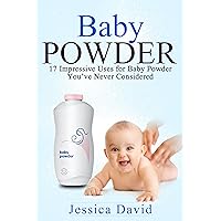 Baby Powder: 17 Impressive Uses for Baby Powder You've Never Considered Baby Powder: 17 Impressive Uses for Baby Powder You've Never Considered Kindle Paperback Audible Audiobook