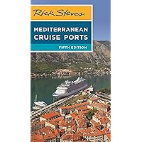 Rick Steves Mediterranean Cruise Ports (Rick Steves Travel Guide) Rick Steves Mediterranean Cruise Ports (Rick Steves Travel Guide) Paperback Kindle