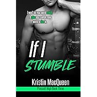 If I Stumble (Prescott High Book 3) If I Stumble (Prescott High Book 3) Kindle Paperback Hardcover