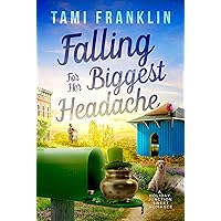 Falling For Her Biggest Headache: A Sweet, Small Town Romance (Love in Holiday Junction Book 2) Falling For Her Biggest Headache: A Sweet, Small Town Romance (Love in Holiday Junction Book 2) Kindle Paperback