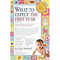 What to Expect the First Year [Third Edition]; most trusted baby advice book What to Expect the First Year [Third Edition]; most trusted baby advice book Paperback