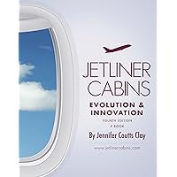 JETLINER CABINS: Evolution & Innovation JETLINER CABINS: Evolution & Innovation Kindle