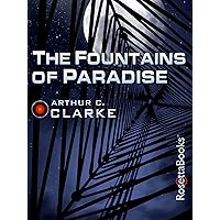 The Fountains of Paradise The Fountains of Paradise Kindle Audible Audiobook Paperback Hardcover Mass Market Paperback Audio CD