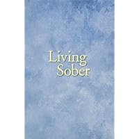 Living Sober Living Sober Paperback Audible Audiobook Kindle Spiral-bound