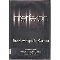 Interferon: The New Hope for Cancer Interferon: The New Hope for Cancer Hardcover Paperback