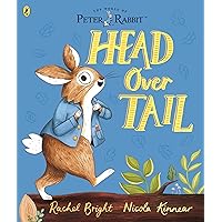 Peter Rabbit: Head Over Tail: inspired by Beatrix Potter's iconic character Peter Rabbit: Head Over Tail: inspired by Beatrix Potter's iconic character Kindle Paperback Board book