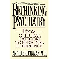 Rethinking Psychiatry Rethinking Psychiatry Kindle Paperback Hardcover