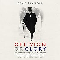 Oblivion or Glory: 1921 and the Making of Winston Churchill Oblivion or Glory: 1921 and the Making of Winston Churchill Audio CD Kindle Hardcover Audible Audiobook Paperback MP3 CD