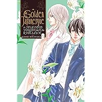 Golden Japanesque: A Splendid Yokohama Romance, Vol. 5 (Volume 5) (Golden Japanesque: A Splendid Yokohama Romance, Vol. 1, 5) Golden Japanesque: A Splendid Yokohama Romance, Vol. 5 (Volume 5) (Golden Japanesque: A Splendid Yokohama Romance, Vol. 1, 5) Paperback Kindle