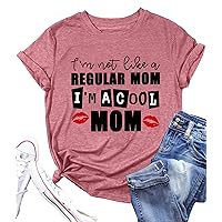 Cool Mom T-Shirt Women Mama Shirts Lip Graphic Short Sleeve Funny Mom Life Tee Casual Mom Tshirt Gift