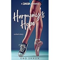 Harmony's Hope: A Short Story (Stories by Eno Shaun) Harmony's Hope: A Short Story (Stories by Eno Shaun) Kindle