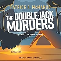 The Double-Jack Murders: Sheriff Bo Tully, Book 3 The Double-Jack Murders: Sheriff Bo Tully, Book 3 Audible Audiobook Paperback Kindle Hardcover Audio CD
