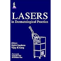 LASERS in Dermatological Practice LASERS in Dermatological Practice Kindle Paperback