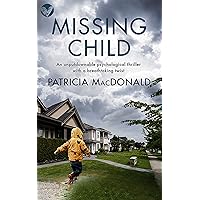 MISSING CHILD an unputdownable psychological thriller with a breathtaking twist (Totally Gripping Psychological Thrillers) MISSING CHILD an unputdownable psychological thriller with a breathtaking twist (Totally Gripping Psychological Thrillers) Kindle Paperback Audible Audiobook Hardcover Mass Market Paperback MP3 CD
