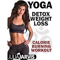 Yoga Detox - Weight Loss Calorie Burning Workout with Julia Jarvis