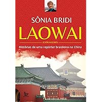 Laowai (Portuguese Edition) Laowai (Portuguese Edition) Kindle