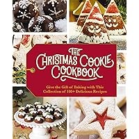 The Christmas Cookie Cookbook: Over 100 Recipes to Celebrate the Season (Holiday Baking, Family Cooking, Cookie Recipes, Easy Baking, Christmas Desserts, Cookie Swaps) The Christmas Cookie Cookbook: Over 100 Recipes to Celebrate the Season (Holiday Baking, Family Cooking, Cookie Recipes, Easy Baking, Christmas Desserts, Cookie Swaps) Hardcover Kindle